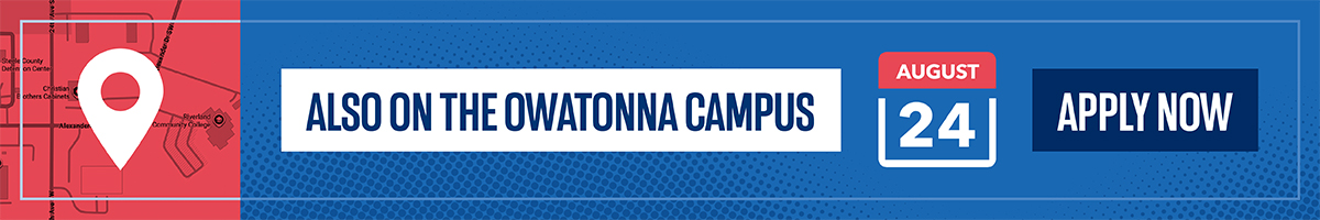 This program is also on the Owatonna Campus